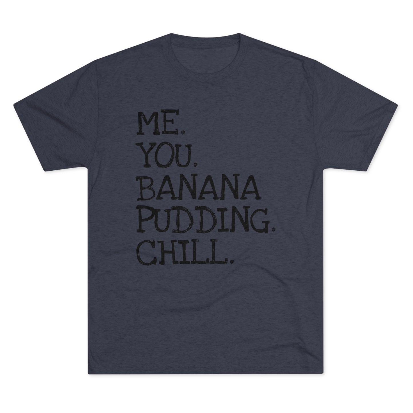 Men's Tri-Blend Crew ME YOU Soft Tee